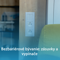 Bezbariérová domácnosť: zásuvky a vypínače Bezbariérová domácnosť: zásuvky a vypínače
